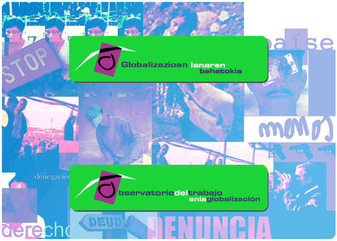 Globalizazoko lanaren behatokia/Observatorio del trabajo en la globalizacin