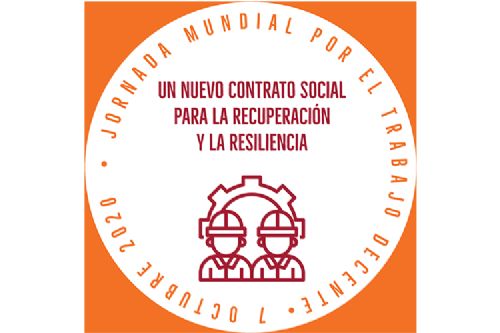 Jornada Mundial por el Trabajo Decente: Un Nuevo Contrato Social para la Recuperación y la Resiliencia